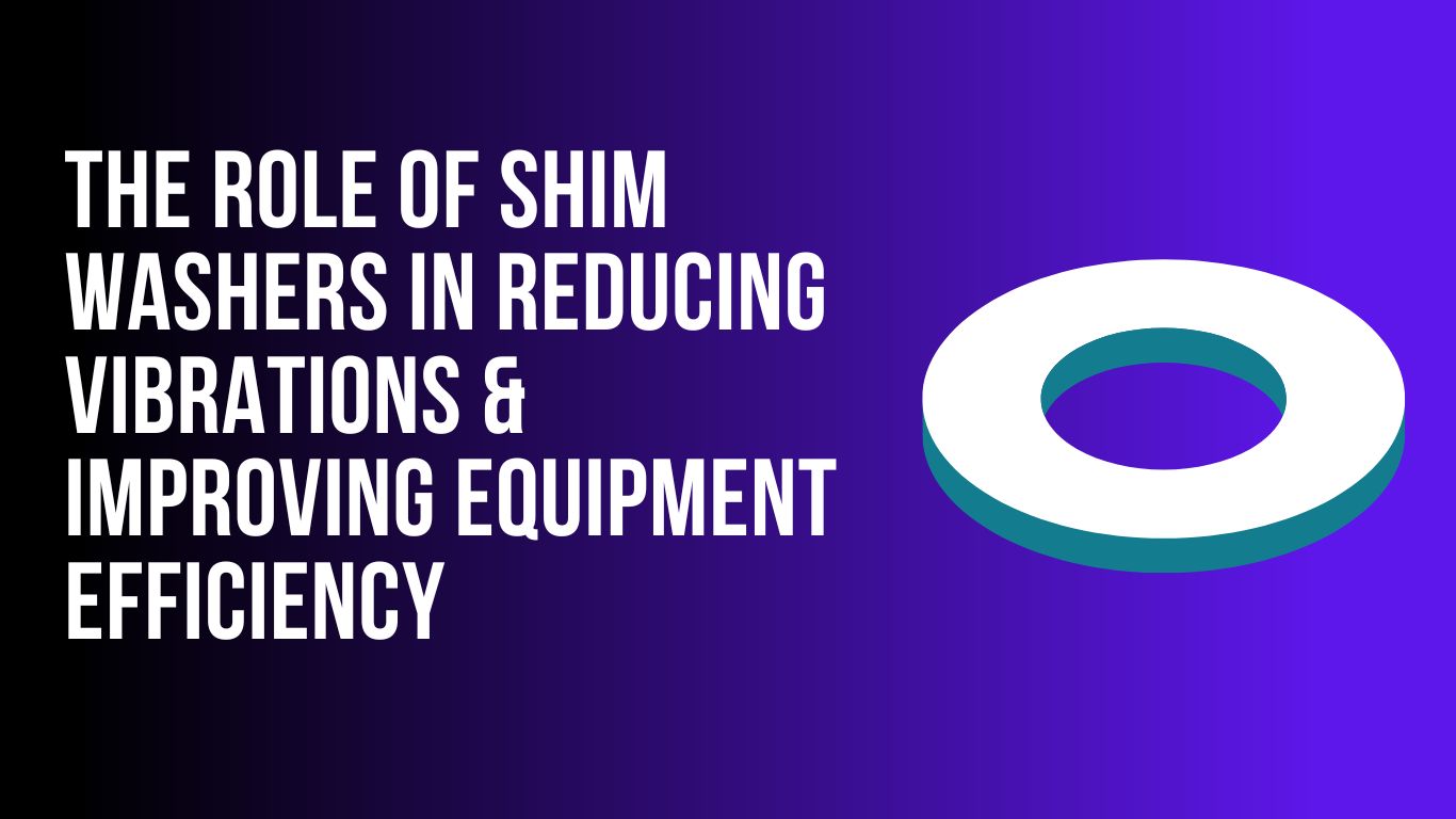 shim-washers-reducing-vibrations