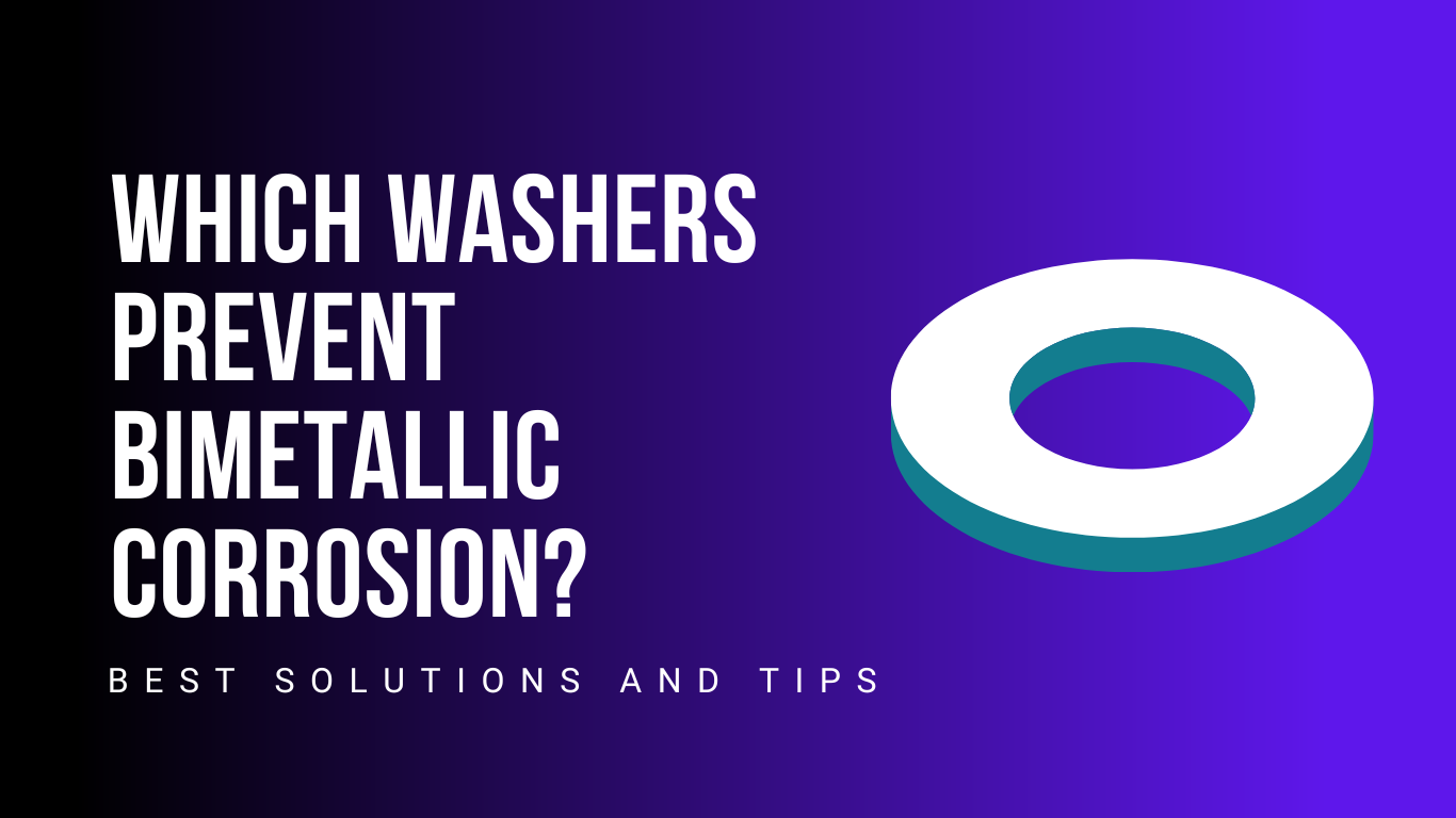 which-washers-prevent-bimetallic-corrosion1